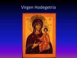 Virgen Hodegetria
 