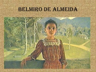 BELMIRO DE ALMEIDA
 