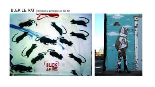 BLEK LE RAT (comienzo a principios de los 80)
 