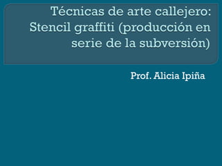 Prof. Alicia Ipiña
 