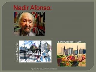 Nadir Afonso: 
Aguilar, Navas, Campati, Barbosa 
Gare de Austerlitz 
Serie Cídades - 1999 
 