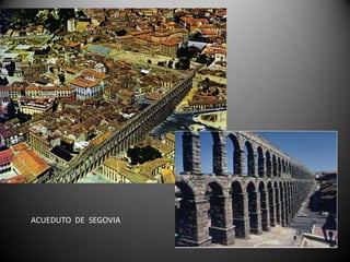 ACUEDUTO DE SEGOVIA
 