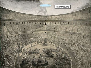 NAUMAQUIAS
 