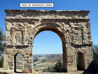 ARCO DE MEDINACELI, SORIA
 