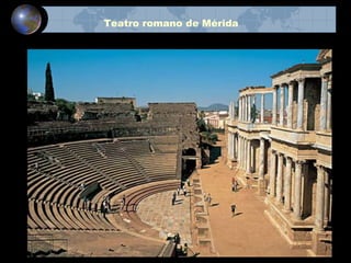 Teatro romano de Mérida
 