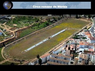Circo romano de Mérida
 