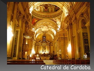 Catedral de Cordoba
 