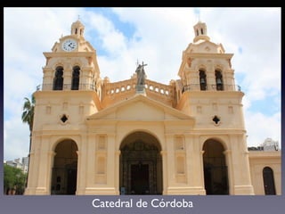 Catedral de Córdoba
 