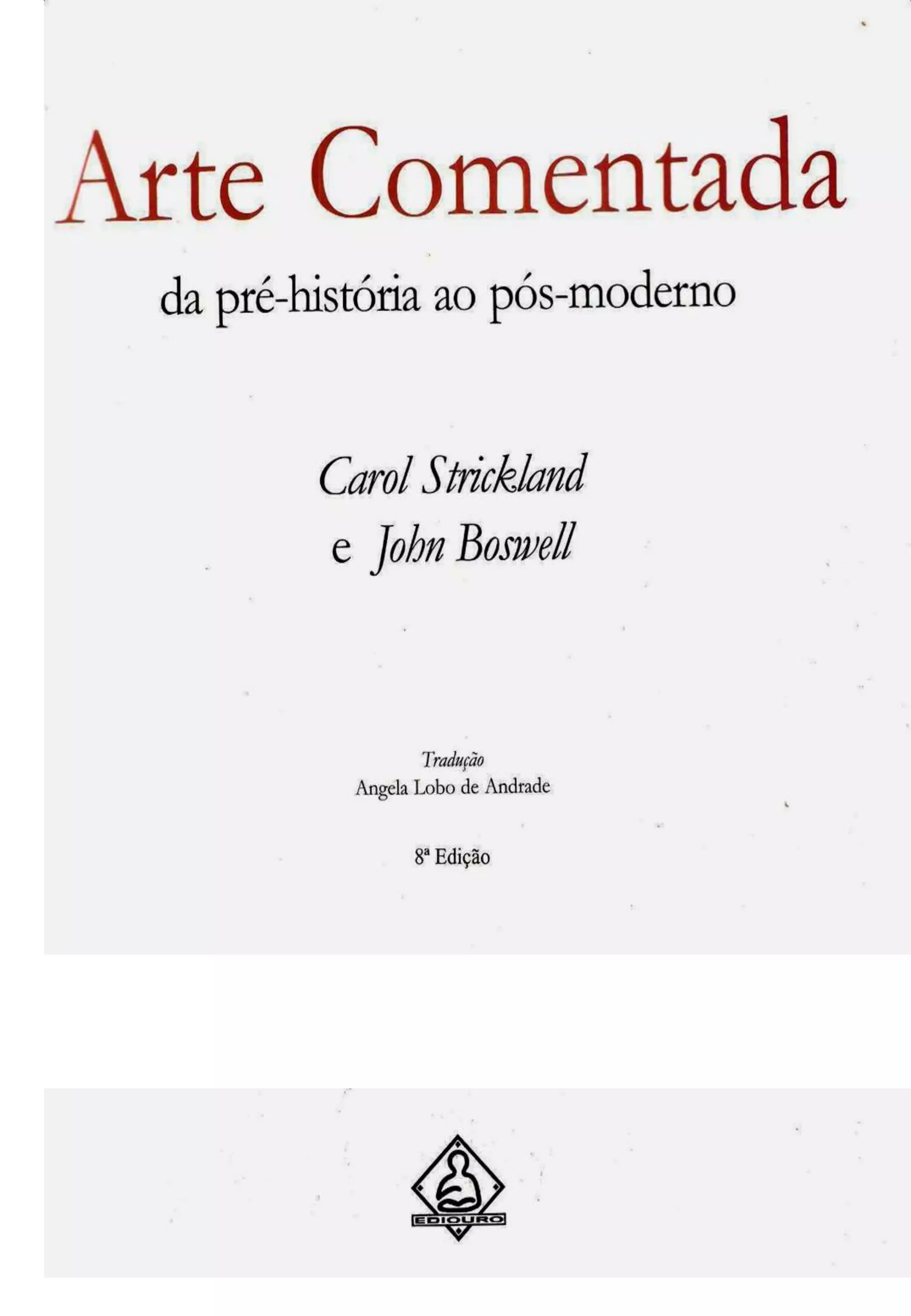 Arte comentada, da pré história ao pós-moderno