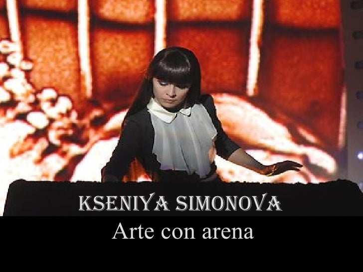 KSENIYA SIMONOVA Arte con arena