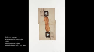 [title not known] 
From Frankfurt Portfolio 
1990 
Lithograph on paper 
Unconfirmed: 485 x 325 mm 
 