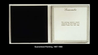 Guaranteed Painting, 1967-1968 
 