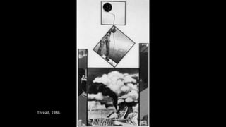 Thread, 1986 
 