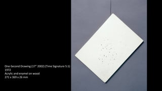 One-Second Drawing (17” 2002) (Time Signature 5:1) 
1972 
Acrylic and enamel on wood 
271 x 369 x 26 mm 
 