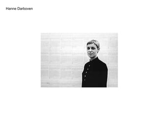Hanne Darboven
 