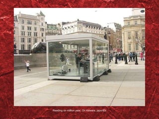 Reading on million year, On Kawara, japon és 