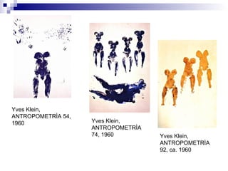 Yves Klein, ANTROPOMETRÌA 54, 1960 Yves Klein, ANTROPOMETRÌA 74, 1960 Yves Klein, ANTROPOMETRÌA 92, ca. 1960 