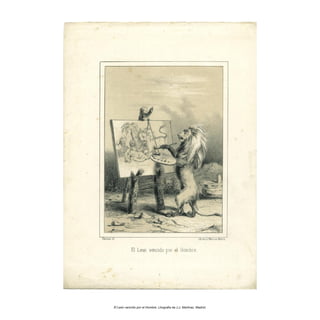 El León vencido por el Hombre. Litografía de J.J. Martínez. Madrid.
 