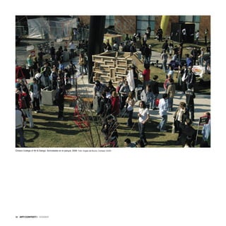 36 · ARTECONTEXTO · DOSSIER
Ontario College of Art & Design. Actividades en el parque, 2006. Foto: Angela del Buono. Cortesía: OCAD
 