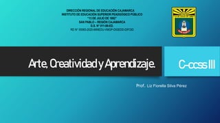 Arte, Creatividad y Aprendizaje PPT.pptx