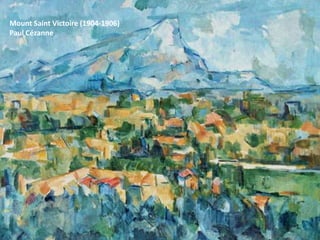 Mount Saint Victoire (1904-1906)
Paul Cézanne
 