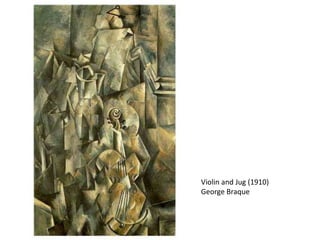 Violin and Jug (1910)
George Braque
 