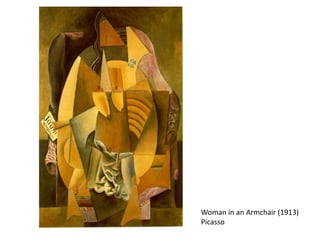 Woman in an Armchair (1913)
Picasso
 