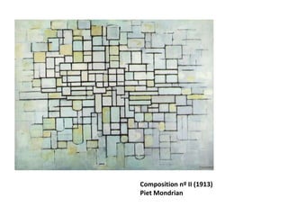 Composition nº II (1913)
Piet Mondrian
 
