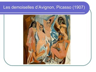 Les demoiselles d’Avignon, Picasso (1907) 
