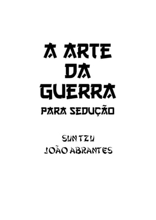 Sun Tzu
João Abrantes
 
