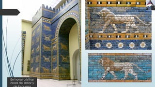 En honor a Isthar
diosa del amor y
 