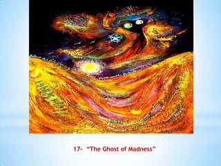 17- “The Ghost of Madness”
 