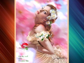 Lady of the Camelias 