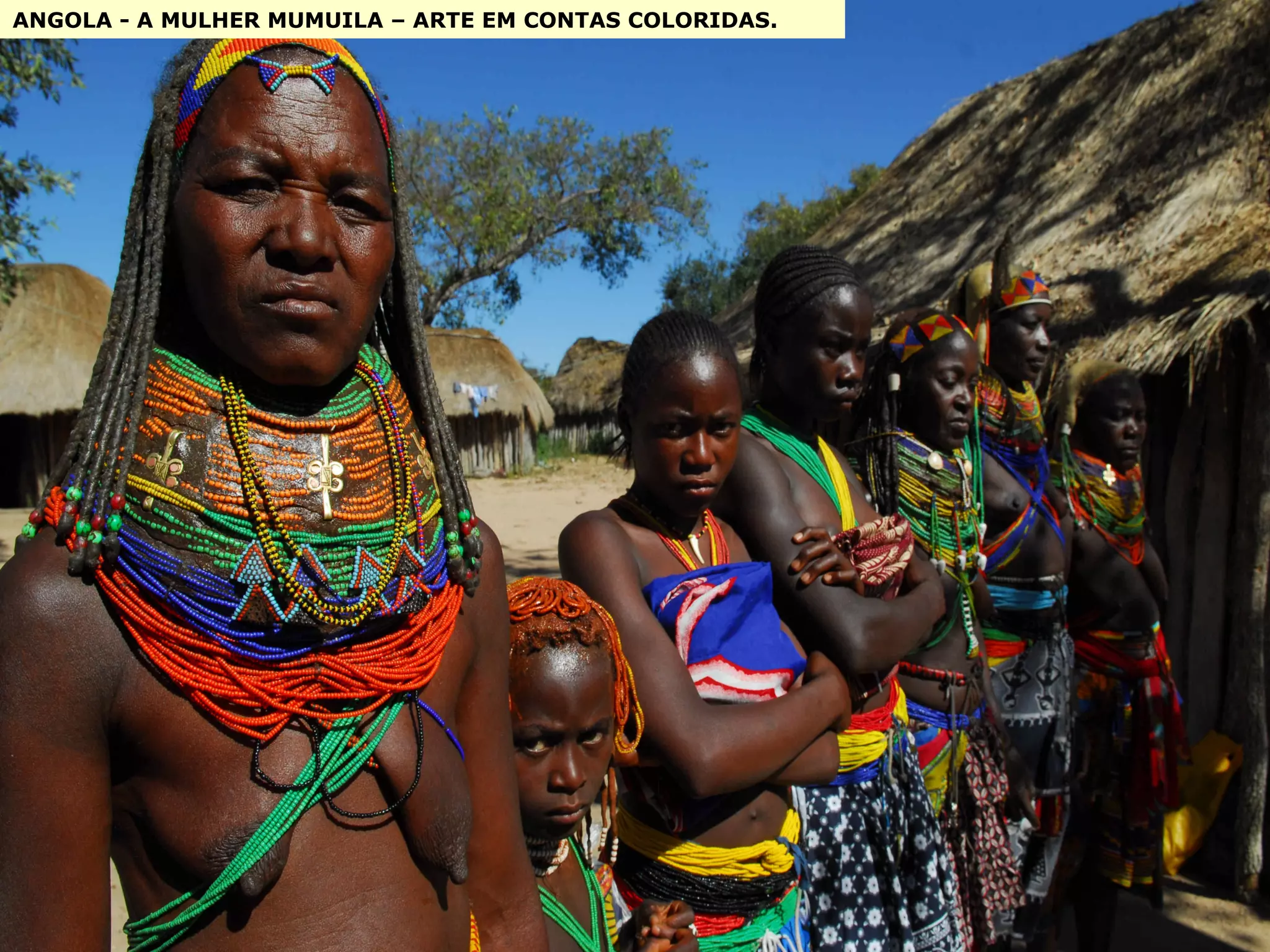 ANGOLA - A MULHER MUMUILA – ARTE EM CONTAS COLORIDAS.  
