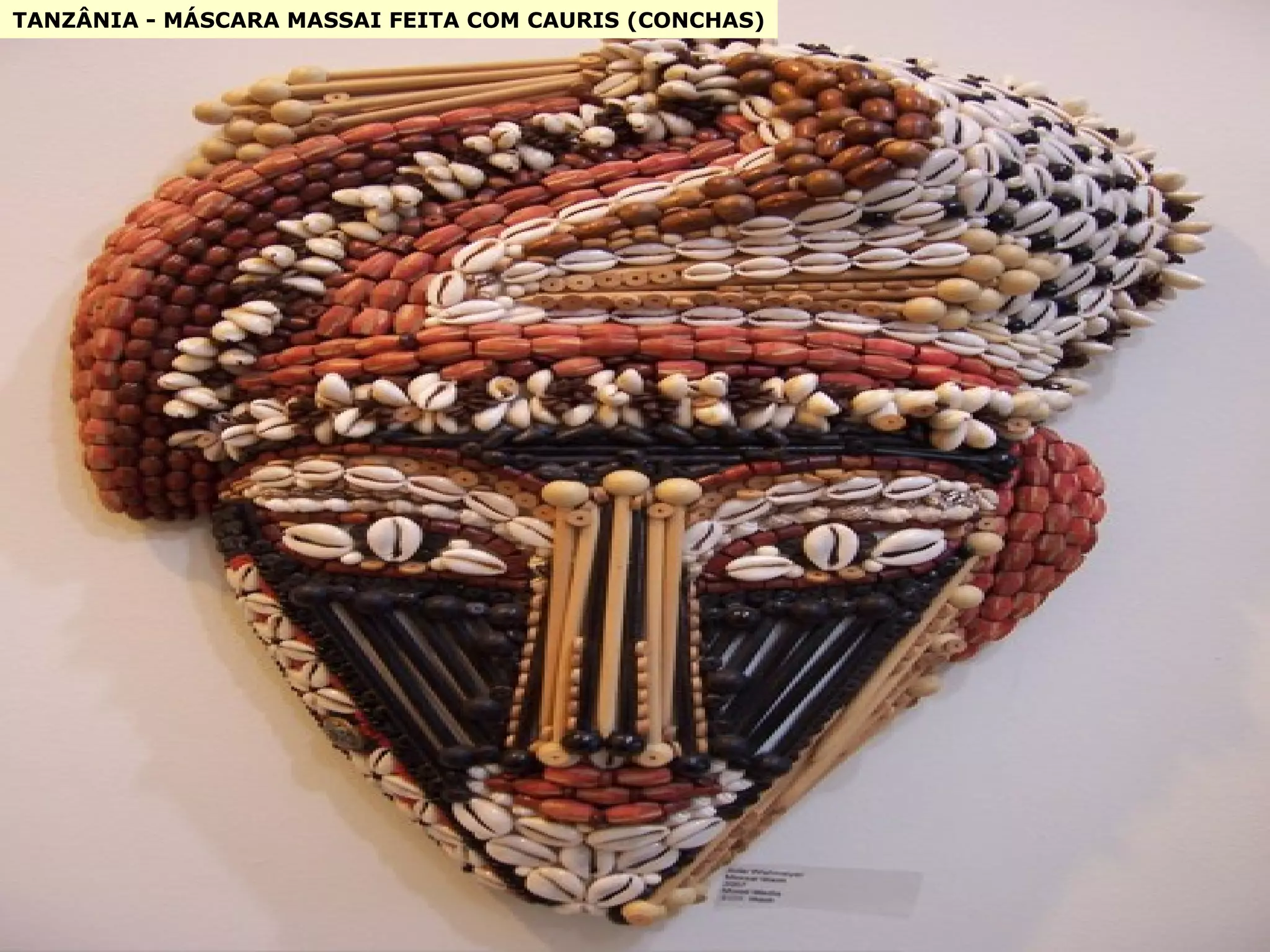 TANZÂNIA - MÁSCARA MASSAI FEITA COM CAURIS (CONCHAS) 