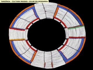TANZÂNIA - CULTURA MASSAI- COLAR EM MISSANGA 