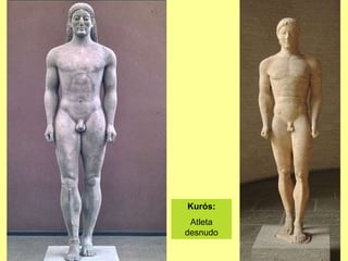 Época arcaica
Kurós:
Atleta
desnudo
• Se desarrolla entre los siglos VIII
al VI a.C.
• Las estatuas representan:
 atletas desnudos
(kouros/kouroi)
 jóvenes vestidas (koré/korai)
• Características:
 Falta de expresión, con una
sonrisa especial en los labios
(sonrisa arcaica) y los ojos
almendrados
 Frontalidad y rigidez, con una
pierna ligeramente adelantada
y los brazos pegados al
cuerpo
 