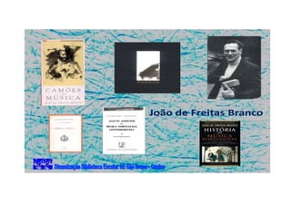 João de Freitas Branco
 
