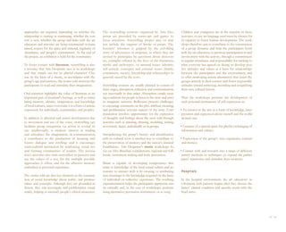 approaches are required, depending on whether the              The storytelling sessions organized by Arte Des-             Children and youngsters are in the majority in these
relationship is starting or continuing, whether the con-       pertar are preceded by warm-ups and games to                 activities, so any art language used must be chosen for
tent is new, whether the group and links with the art          focus attention. Storytelling proper may or may              its capacity to foster human development. The work-
educators and activities are being constructed or main-        not include the support of books or props. The               shops therefore aim to contribute to the construction
tained, respect for the space and material, regularity of      listeners’ attention is gripped by the unfolding             of a group dynamic and help the participants bond
attendance, and people’s commitment. At the end of             story of adventures or suspense, in which they are           with the art educators; to promote participation in and
the project, an exhibition is held for the community.          invited to participate by questions about discover-          involvement with the activity, through a commitment
                                                               ies, examples offered by the lives of the characters,        to regular attendance and responsibility for sticking to
To foster contact with literature, storytelling is also        myths and archetypes, or internal issues (identity,          what everyone has agreed on doing; to develop posi-
a resource that Arte Despertar uses in its workshops           self-esteem, concepts) and external issues (family,          tive attitudes and values as a basis for relationships
and that stands out for its playful character. Cho-            community, society, friendship and relationships in          between the participants and the environment; and
sen on the basis of a theme, in accordance with the            general) raised by the texts.                                to offer motivating artistic alternatives that insert the
group’s age and interests, the stories told motivate the                                                                    groups actively in their context and foster responsible
participants to read and stimulate their imagination.          Storytelling sessions are usually planned to consist of      attitudes toward retrieving, recording and resignifying
                                                               three stages, absorption, reflection and communication,      their own cultural history.
Oral narration highlights the value of literature as an        not necessarily in that order. Absorption entails creat-
important part of mankind’s heritage, as well as stimu-        ing conditions for people to listen to the story and enter   Thus the workshops promote the development of
lating memory, identity, imagination, and knowledge            its imaginary universe. Reflection presents challenges       such potential instruments of self-expression as:
of local cultures, since even today it is a form of artistic   to encourage comments on the plot, attribute meaning,
expression for individuals, communities and peoples.           and problematize relevant aspects of the story. Com-         • An interest in the arts as a form of knowledge, inter-
                                                               munication involves opportunities for the expression          pretation and expression about oneself and the world
In addition to physical and motor development due              of thoughts and feelings about the story told through         around one;
to movement and use of the voice, storytelling can             activities such as painting, drawing, modeling, writing,
facilitate group integration via action in several ar-         movement, dance, individually or in groups.                  • Creation of a special space for playful exchanging of
eas: intellectually, it awakens interest in reading                                                                          information and culture;
and stimulates the imagination; in communication,              Strengthening the group’s history and identification
it contributes to the production of meaning and                with its cultural roots is another way to contribute to      • Expression of the group’s own experience, content
fosters dialogue and retelling; and it encourages              the preservation of memory and the nation’s musical           and themes;
socio-cultural interaction by reinforcing social ties          foundations. Arte Despertar’s music workshops fo-
and forming communities of readers. The associa-               cus on Afro-Brazilian contributions, regional and folk       • Contact with and research into a range of different
tion’s activities also train storytellers to perceive and      music, instrument making and body percussion.                 artistic methods or techniques to expand the partici-
use the values of a text for the multiple possible                                                                           pants’ repertoires and stimulate their creativity.
approaches it offers, and for the affective memory             Music is capable of developing competences that
embodied in personal experience.                               relate to knowledge of the local sound culture and au-
                                                               tonomy to interact with it by creating or attributing        Hospitals
The stories told are also key elements in the construc-        new meanings to the knowledge acquired on the basis
tion of social knowledge about reality, and produce            of individual or collective experience. The resulting        In the hospital environment, the art educators’ in-
values and concepts. Although they are grounded in             experimentation helps the participants appreciate mu-        volvement with patients begins after they discuss the
fiction, they can investigate and problematize social          sic critically and, in the case of workshops, perform        latters’ clinical condition and specific needs with the
reality, helping to intensify people’s ethical awareness.      using alternative percussion instruments or in song.         head nurse.




                                                                                                                                                                                        32 I 33
 