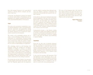 day-to-day running of projects to use a great deal of       and were willing to transform their individual expe-        The story of Arte Despertar told in this book has
creativity to develop effective strategies and solu-        rience into collective experience. Commitment and           been made possible by the hard work done by so
tions of their own.                                         teamwork by all concerned were crucial for the ven-         many of the association’s members, executives, part-
                                                            ture to succeed.                                            ners, sponsors and professionals, all of whom are
At that time, Arte Despertar’s activities were limited                                                                  responsible for the positive results achieved to date.
to relatively small numbers of beneficiaries, but the       In the early days, pilot projects facilitated understand-   Thank you all very much indeed.
participants were engaged, committed and observant          ing and engagement on the part of the association’s
of the transformational purpose of the projects.            professionals. A variety of partners provided contact                                      Regina Vidigal Guarita
                                                            with projects that had similar aims, strengthening                                                     President
                                                            the team’s competence and experience. Day-to-day
TODAY                                                       practice enabled them to amass a significant amount
                                                            of knowledge, which has now been systematized as
Ten years on, the association’s commitment to soci-         content for TAD. Evaluation methods and metrics
ety required rethinking in order to deal appropriately      were created to assess the results.
with new expectations and requirements, starting
with the concept of sustainability that had become          Communication became a vital element, lending
the supreme imperative for any third-sector organi-         Arte Despertar visibility and credibility in publicizing
zation to succeed over the long haul.                       its activities, reinforcing the participation and com-
                                                            mitment of the professionals involved by enabling
The answer to the sustainability question was to            them to share ideas and opinions, and contributing
create a social technology resulting from the sys-          to capacity building.
tematization of a methodology constructed during
ten years of work in hospitals and communities, and
whose characteristics reflect the profile of today’s        TOMORROW
society in terms of the feasibility of its dissemination,
low cost, and easy understanding of its application.        From now on, after years of practical experience
                                                            with the overriding aim of promoting the individual,
This technology, which we call Tecnologia Arte              Arte Despertar plans to extend the scope of its ac-
Despertar (TAD), has extended the association’s             tivities to reach and strengthen those who most need
capabilities. In addition to serving as an element          support in defending their rights, and to create a new
of financial sustainability, since it is designed to be     profile centering on active subjecthood and critical
self-contained so that it can be sold as a product or       thinking about experience so as to promote social
service, TAD is custom-built for use in disseminating       development and citizenship.
and implementing the methodology in hospitals to
support Brazil’s National Humanization Policy, and          To this end, the association will disseminate TAD
in poor communities for the training of educators.          and implement it where opportunities arise to sup-
                                                            port citizenship in this way, in healthcare institutions,
To construct the new line of action, it was necessary       educational environments and in the corporate world,
to bring together professionals who already worked          thereby fulfilling its role as a contributor to the cre-
with Arte Despertar, agreed with the proposition,           ation of a society with a more promising future.




                                                                                                                                                                                 54 I 55
 