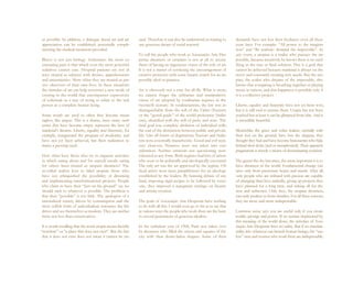 as possible. In addition, a dialogue about art and art       ated. Therefore it can also be understood as relating to     demands have not lost their freshness even all these
appreciation can be established, potentially comple-         any generous dream of social renewal.                        years later. For example: “All power to the imagina-
menting the medical treatment provided.                                                                                   tion” and “Be realistic: demand the impossible”. In
                                                             To call the people who work at Associação Arte Des-          any event, a utopian is a realist who pursues the im-
Illness is not just biology. Sometimes the most ex-          pertar dreamers or utopians is not at all to accuse          possible, because intuitively he knows there is no such
cruciating pain is that which even the most powerful         them of having an ingenuous vision of the role of art.       thing as the true or final solution. This is a goal that
sedatives cannot ease. Hospital patients are not al-         It is not a matter of confusing the encouragement of         cannot be achieved because mankind is always on the
ways treated as subjects with desires, apprehensions         creative processes with some lunatic search for an im-       move and constantly creating new needs. But the uto-
and uncertainties. More often they are treated as pas-       possible ideal or panacea.                                   pian, the realist who dreams of the impossible, also
sive observers of their own lives. In these situations                                                                    knows that conspiring is breathing together or playing
the stimulus of art can help construct a new mode of         Art is obviously not a cure for all ills. What is more,      music in unison, and that happiness is possible only if
existing in the world that encompasses expressions           we cannot forget the utilitarian and manipulative            it is a collective project.
of solicitude as a way of trying to relate to the sick       vision of art adopted by totalitarian regimes in the
person as a complete human being.                            twentieth century. In totalitarianism, the law was in-       Liberty, equality and fraternity have not yet been won,
                                                             distinguishable from the will of the Führer (Nazism)         but it is still vital to pursue them. Utopia has not been
Some words are used so often they become mean-               or the “genial guide” of the world proletariat (Stalin-      reached but at least it can be glimpsed from afar. And it
ingless, like jargon. This is a shame, since many such       ism), identified with the will of party and state. The       is incredibly beautiful.
terms that have become empty represent the best of           final goal was complete abolition of individual wills,
mankind’s dreams. Liberty, equality and fraternity, for      the end of the distinction between public and private        Meanwhile, the grave and sober realists, eternally with
example, inaugurated the program of modernity and            life. Like all forms of dogmatism, Nazism and Stalin-        their feet on the ground, have lost the elegance they
have not yet been achieved, but their realization re-        ism were essentially manicheistic. Good and evil were        thought they had and have become bureaucrats who hide
mains a pressing need.                                       very clear-cut. Nuances were not taken into con-             behind their desks (real or metaphorical). Their apparent
                                                             sideration. Neither criticism nor questioning were           pragmatism is merely a means of disseminating cynicism.
How often have those who try to organize activities          tolerated in any form. Both regimes had lists of artists
in which caring about and for oneself entails caring         who were to be politically and ideologically execrated.      The grayer the sky becomes, the more important it is to
for others been treated as utopian dreamers? The             The only art was the art approved by the regime. Of-         have dreamers in the world. Fundamental change can
so-called realists love to label utopian those who           ficial artists were mere pamphleteers for an ideology        arise only from passionate hearts and minds. After all,
have not relinquished the possibility of dreaming            established by the leaders. By banning debate of any         only people who are imbued with passion are capable
and implementing transformational projects. People           kind, imposing rigid recipes to be followed by every-        of changing their lives radically, giving up projects they
who claim to have their “feet on the ground” say we          one, they imposed a repugnant tutelage on literary           have planned for a long time, and risking all for the
should stick to whatever is possible. The problem is         and artistic creation.                                       new and unknown. Only they, the utopian dreamers,
that their “possible” is too little. The apologists of a                                                                  can truly awaken us from slumber. For all these reasons,
rationalized society driven by consumption and the           The goals of Associação Arte Despertar have nothing          they are more and more indispensable.
most selfish form of individualism renounce the life         to do with all this. I would even go so far as to say that
drives and see themselves as modern. They are neither        in various ways the people who work there are the heirs      Common sense says you are useful only if you create
more nor less than conservatives.                            to several generations of generous idealists.                wealth, prestige and power. If we remain imprisoned by
                                                                                                                          this meaning of the world alone, the activities of Asso-
It is worth recalling that the word utopia means literally   In the turbulent year of 1968, Paris was taken over          ciação Arte Despertar have no utility. But if we translate
“nowhere” or “a place that does not exist”. But the fact     by dreamers who filled the streets and squares of the        utility into whatever can benefit human beings, the “use-
 that it does not exist does not mean it cannot be cre-      city with their desire-laden slogans. Some of their          less” men and women who work there are indispensable.
 