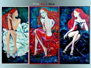 White ,  Red  &  Black 