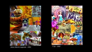 Aston Martin Lagonda - 1991

7 Up - 1992

 