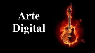 Arte
Digital

 