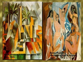 Pablo Picasso, Fábrica em Horta del
Ebro, 1909.
Pablo Picasso.
Les demoiselles d Avignon,
1907
 