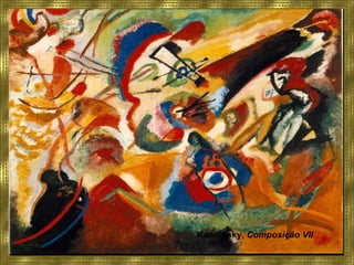 Kandinsky, Composição VII
 