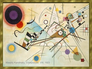 Wassily Kandinsky, Composição VIII, 1923
 
