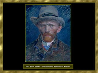 1887, Auto- Retrato -1887, Auto- Retrato -  Rijksmuseum Rijksmuseum, Amesterdão, Holland, Amesterdão, Holland
 