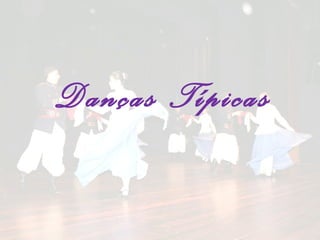 Danças Típicas 