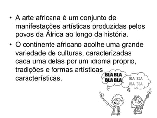 arteeculturaafricanaeafro-brasileira.pptx